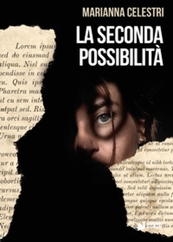 La seconda possibilità - Librerie.coop La seconda possibilità - Librerie.coop