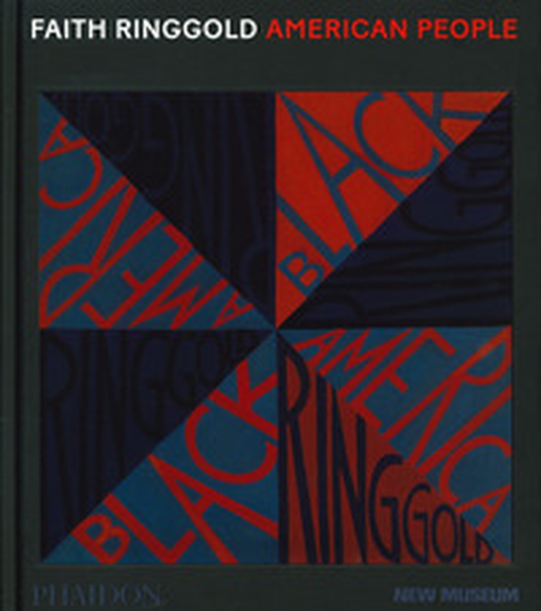 Faith Ringgold. American people - Librerie.coop