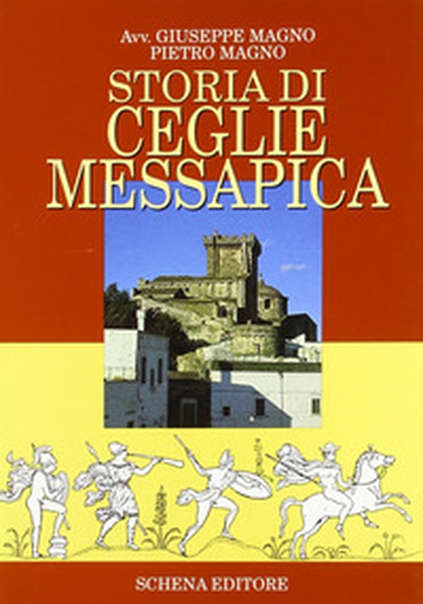 Storia di Ceglie Messapica - Librerie.coop Storia di Ceglie Messapica - Librerie.coop