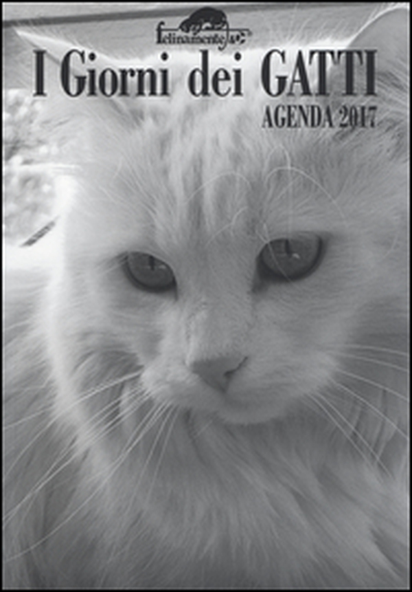 I giorni dei gatti. Agenda 2017 - Librerie.coop I giorni dei gatti. Agenda 2017 - Librerie.coop
