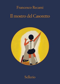 Il mostro del Casoretto - Librerie.coop