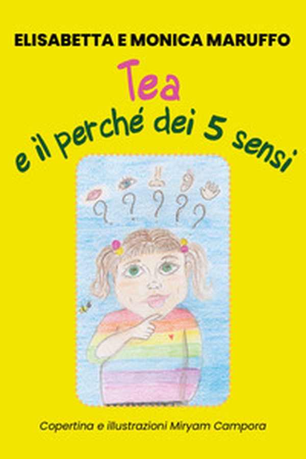 Tea e il perché dei 5 sensi - Librerie.coop Tea e il perché dei 5 sensi - Librerie.coop