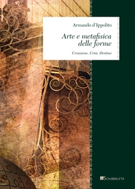 Arte e metafisica delle forme - Librerie.coop