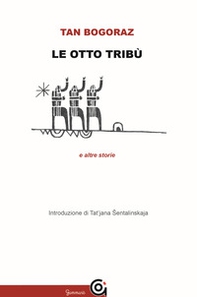 Le otto tribù e altre storie - Librerie.coop