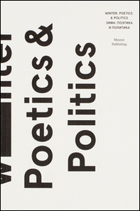 Winter. Poetics & politics. Ediz. inglese e russa - Librerie.coop