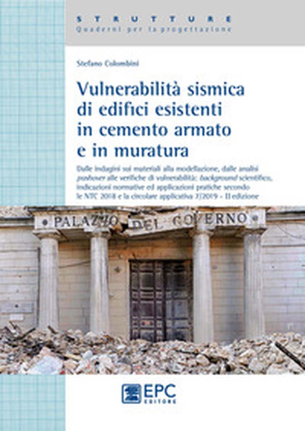 Vulnerabilità sismica di edicifici esistenti in cemento armato e in muratura - Librerie.coop Vulnerabilità sismica di edicifici esistenti in cemento armato e in muratura - Librerie.coop