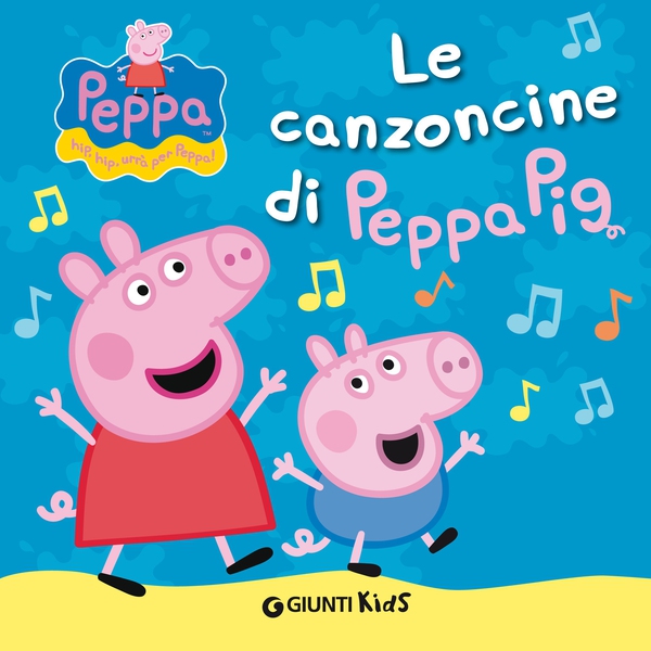Le canzoncine di Peppa Pig - Librerie.coop Le canzoncine di Peppa Pig - Librerie.coop