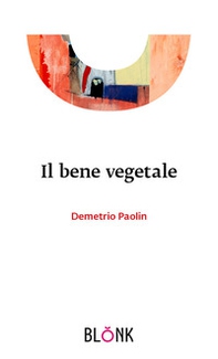 Il bene vegetale - Librerie.coop