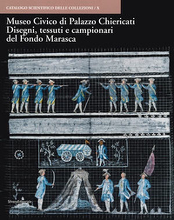 Museo Civico di Palazzo Chiericati. Disegni, tessuti e campionari del Fondo Marasca - Librerie.coop Museo Civico di Palazzo Chiericati. Disegni, tessuti e campionari del Fondo Marasca - Librerie.coop