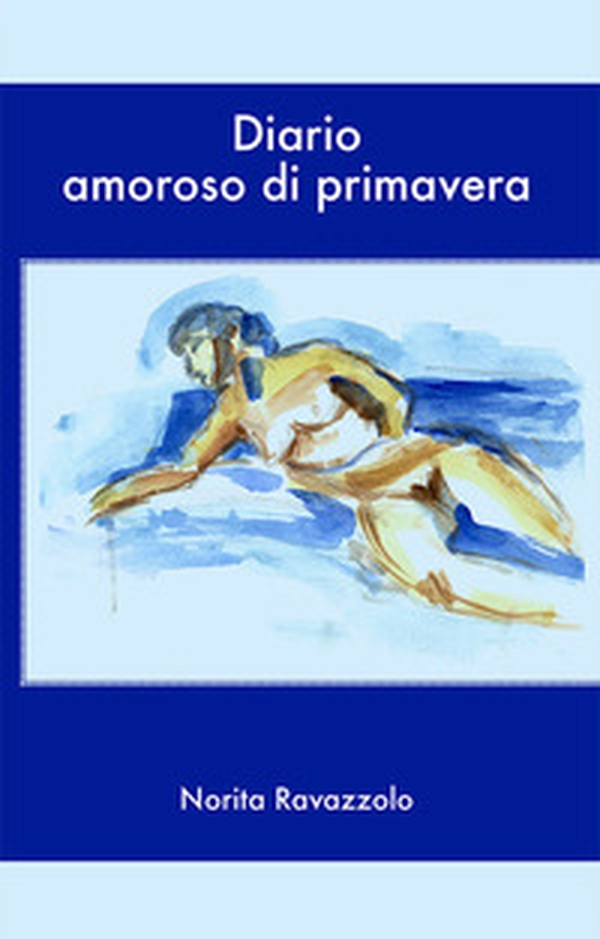 Diario amoroso di primavera - Librerie.coop Diario amoroso di primavera - Librerie.coop
