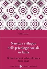 Nascita e sviluppo della psicologia sociale in Italia. Riviste, interpreti, indirizzi di ricerca (1902-1954) - Librerie.coop