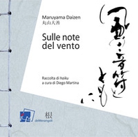 Sulle note del vento. Raccolta di «haiku» - Librerie.coop