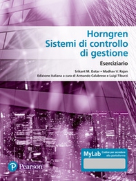 Horngren. Sistemi di controllo di gestione. Eserciziario. Ediz. MyLab - Librerie.coop