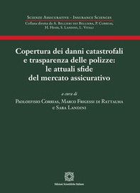 Copertura dai danni catastrofali e trasparenza delle polizze: le attuali sfide del mercato assicurativo - Librerie.coop