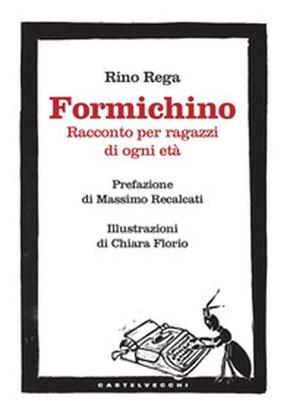 Formichino. Racconto per ragazzi di ogni età - Librerie.coop Formichino. Racconto per ragazzi di ogni età - Librerie.coop