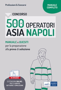 Concorso 500 operatori ecologici ASIA Napoli. Manuale e quesiti per la prova di selezione - Librerie.coop