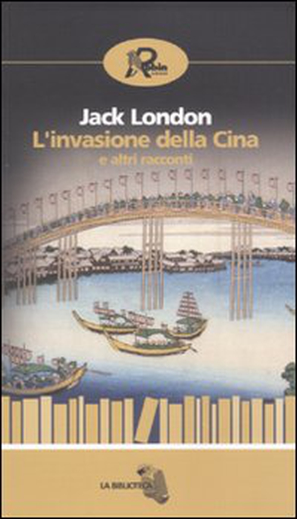 L'invasione della Cina e altri racconti - Librerie.coop L'invasione della Cina e altri racconti - Librerie.coop