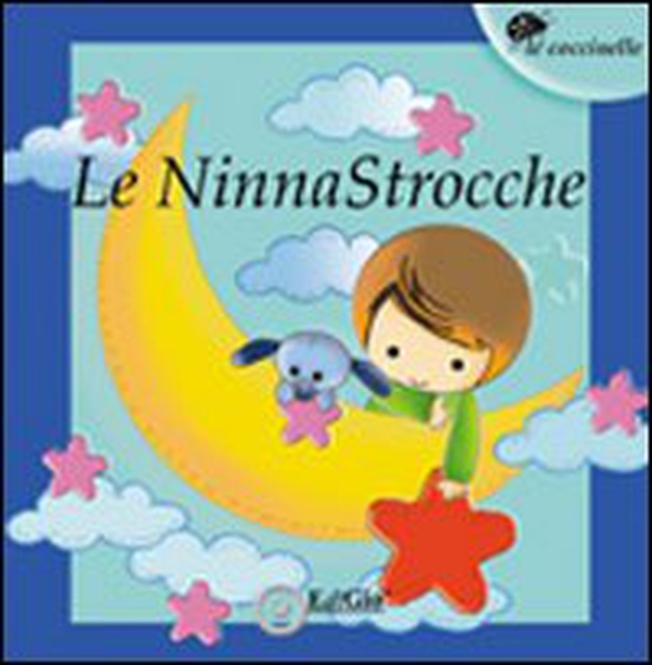 Le ninnaStrocche. Antologia del Premio letterario 2010 - Librerie.coop Le ninnaStrocche. Antologia del Premio letterario 2010 - Librerie.coop