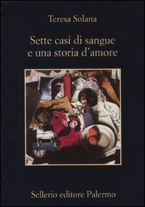 Sette casi di sangue e una storia d'amore - Librerie.coop Sette casi di sangue e una storia d'amore - Librerie.coop