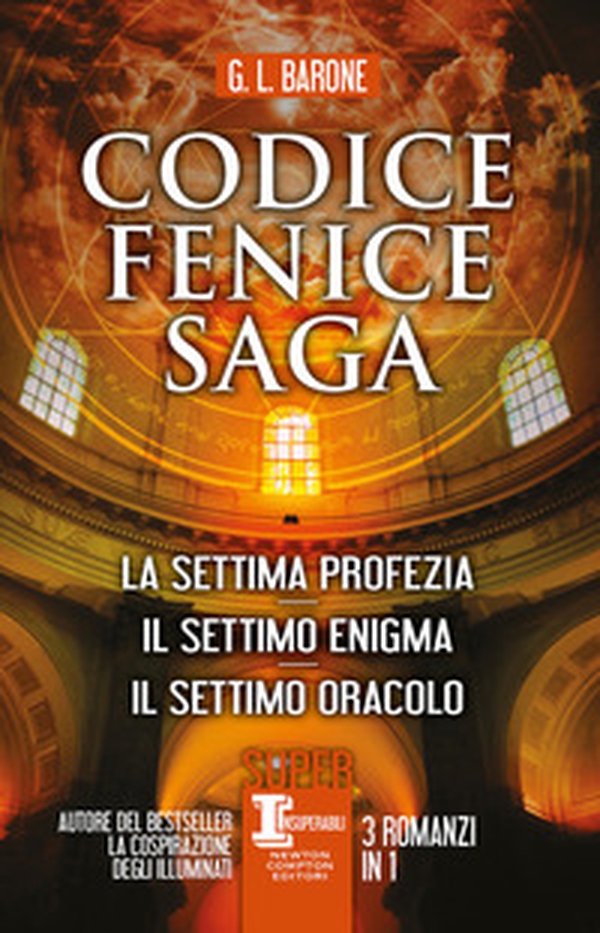 Codice Fenice saga: La settima profezia-Il settimo enigma-Il settimo oracolo - Librerie.coop Codice Fenice saga: La settima profezia-Il settimo enigma-Il settimo oracolo - Librerie.coop