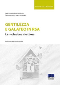 Gentilezza e galateo in RSA. La rivoluzione silenziosa - Librerie.coop