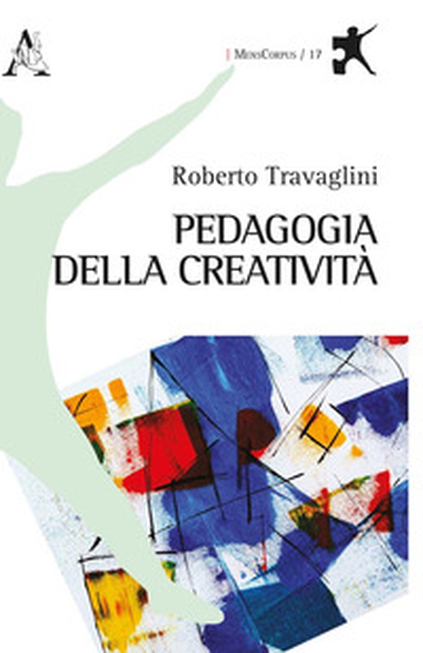 Pedagogia della creatività - Librerie.coop Pedagogia della creatività - Librerie.coop