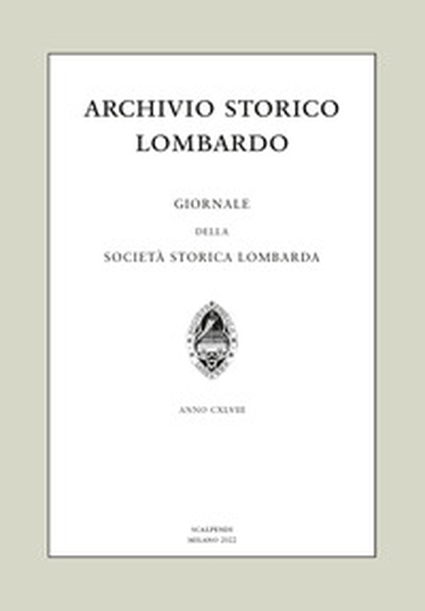 Archivio storico lombardo. Giornale della Società storica lombarda - Vol. 27 - Librerie.coop