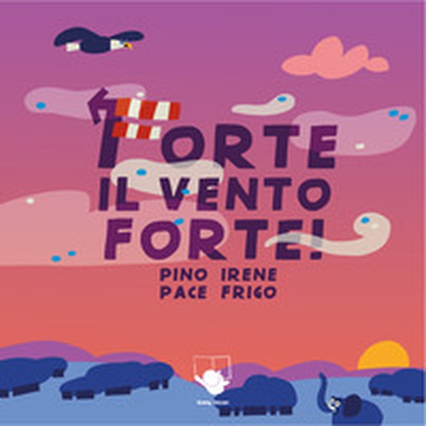 Forte il vento forte! - Librerie.coop Forte il vento forte! - Librerie.coop