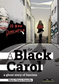 A black Carol. A ghost story of fascism - Librerie.coop
