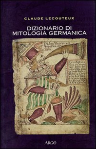 Dizionario di mitologia germanica - Librerie.coop