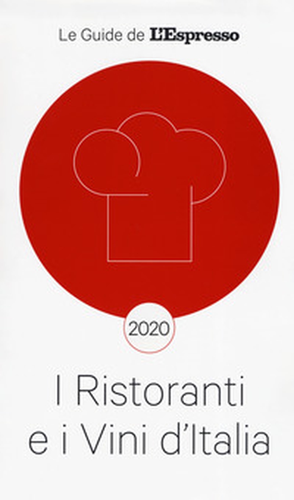 I ristoranti e vini d'Italia 2020 - Librerie.coop I ristoranti e vini d'Italia 2020 - Librerie.coop