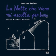 La notte che viene mi ascolta per bene - Librerie.coop