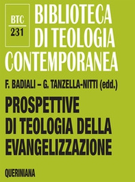 Prospettive di teologia della evangelizzazione. Itinerari verso una nuova disciplina teologica - Librerie.coop