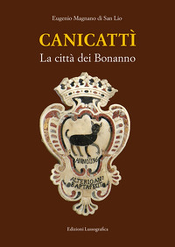 Canicattì. La città dei Bonanno - Librerie.coop Canicattì. La città dei Bonanno - Librerie.coop