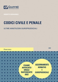Codici civile e penale. Ultime annotazioni giurisprudenziali - Librerie.coop