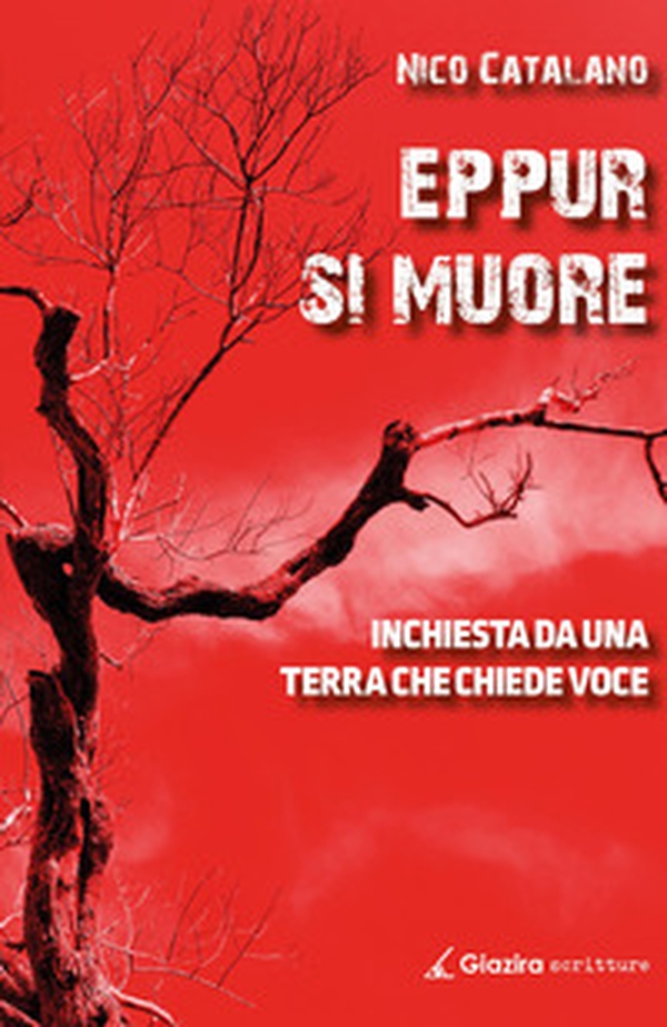 Eppur si muore. Inchiesta da una terra che chiede voce - Librerie.coop Eppur si muore. Inchiesta da una terra che chiede voce - Librerie.coop
