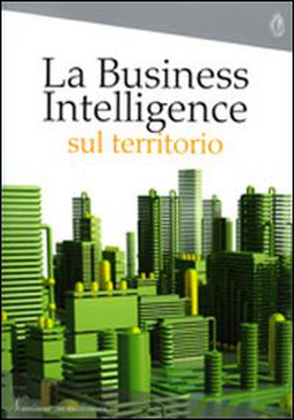 La business intelligence sul territorio. 3° Rapporto Nomisma - Librerie.coop