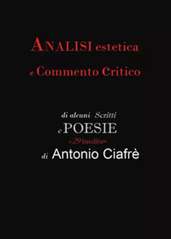 Analisi estetica e commento critico di alcuni scritti e poesie - Librerie.coop