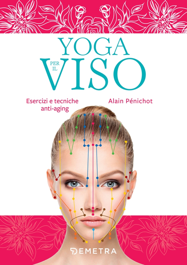 Yoga per il viso - Librerie.coop Yoga per il viso - Librerie.coop