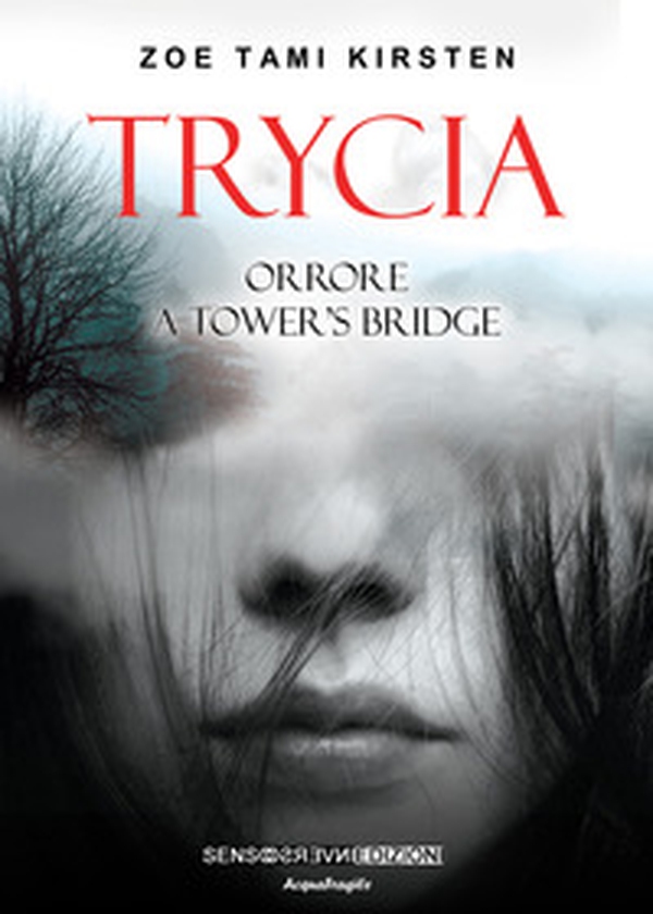 Trycia. Orrore a Tower's Bridge - Librerie.coop Trycia. Orrore a Tower's Bridge - Librerie.coop