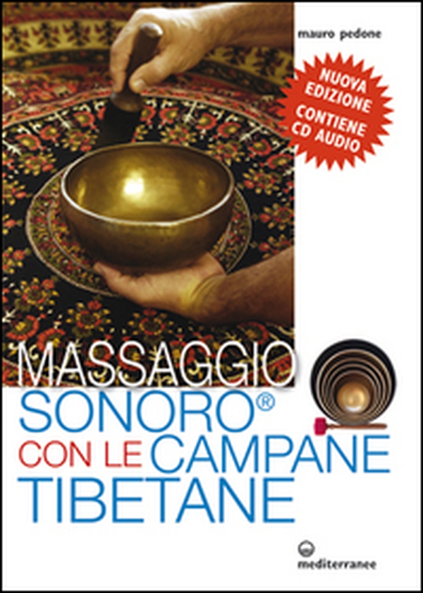Massaggio sonoro con le campane tibetane - Librerie.coop Massaggio sonoro con le campane tibetane - Librerie.coop