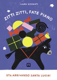 Zitti zitti, fate piano. Sta arrivando Santa Lucia! - Librerie.coop Zitti zitti, fate piano. Sta arrivando Santa Lucia! - Librerie.coop