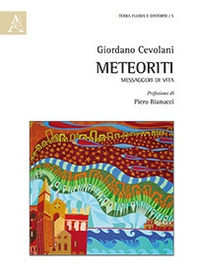 Meteoriti. Messaggeri di vita - Librerie.coop