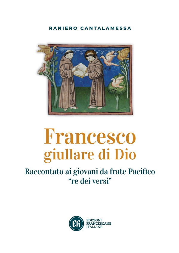 Francesco giullare di Dio - Librerie.coop Francesco giullare di Dio - Librerie.coop