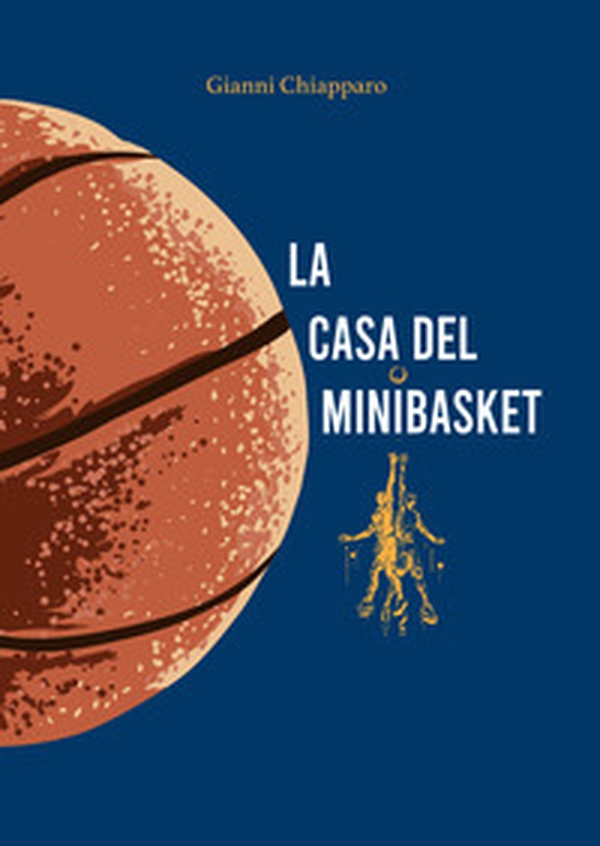La casa del Minibasket. Giocatori tutti - Librerie.coop La casa del Minibasket. Giocatori tutti - Librerie.coop