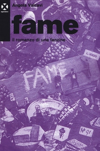 Fame. Il romanzo di una fanzine - Librerie.coop