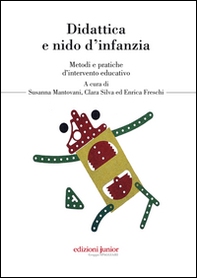 Didattica e nido d'infanzia. Metodi e pratiche d'intervento educativo - Librerie.coop Didattica e nido d'infanzia. Metodi e pratiche d'intervento educativo - Librerie.coop