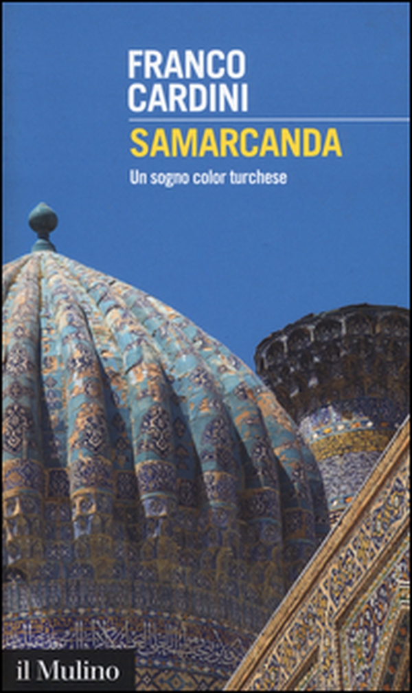 Samarcanda. Un sogno color turchese - Librerie.coop Samarcanda. Un sogno color turchese - Librerie.coop