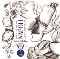 Non ci resta che Napoli... e il cioccolato - Librerie.coop