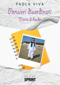 Pensieri disordinati. Diario di bordo - Librerie.coop